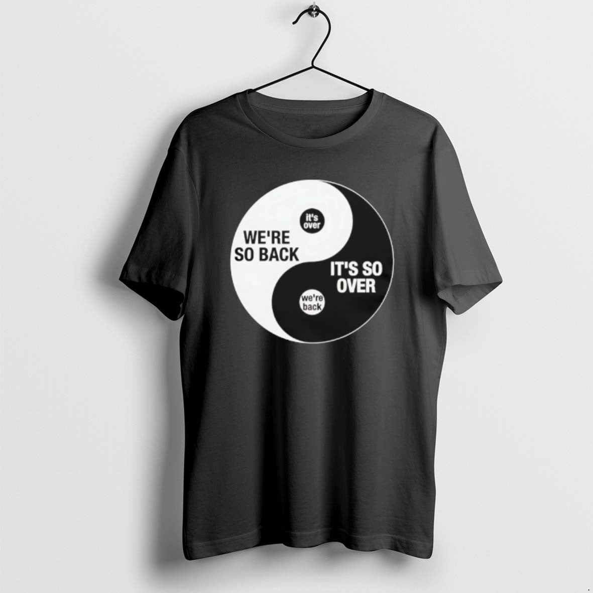 Official Were So Back Its So Over Ying And Yang T-Shirts, Hoodie, Sweatshirt | PopFlextees.com