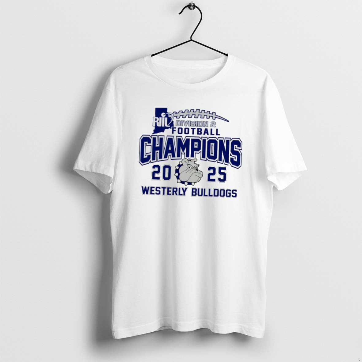 Official Westerly Bulldogs 2025 Riil Football Champions Division 2 T-Shirts, Hoodie, Sweatshirt | PopFlextees.com
