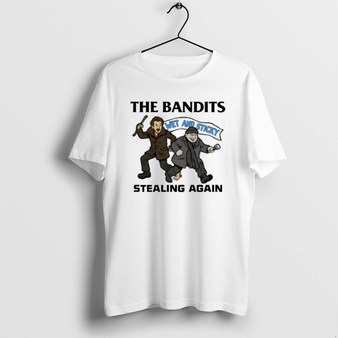 Official Wet Bandits The Banditsstealing Again Wet And Sticky T-Shirts, Hoodie, Sweatshirt | PopFlextees.com