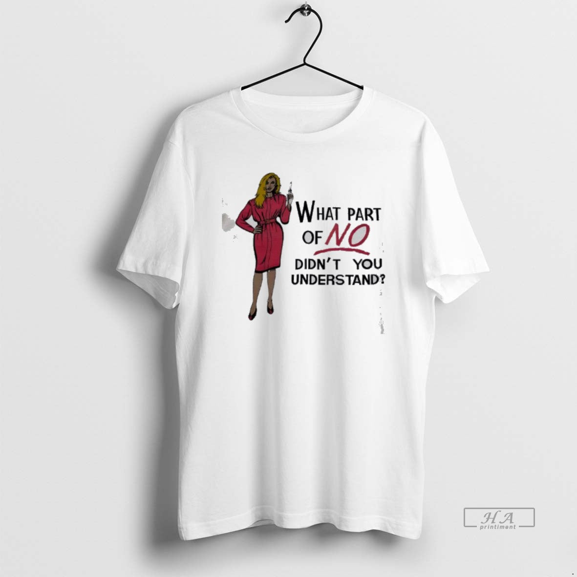 Official What Part Of No Didnt You Understand T-Shirts, Hoodie, Sweatshirt | PopFlextees.com