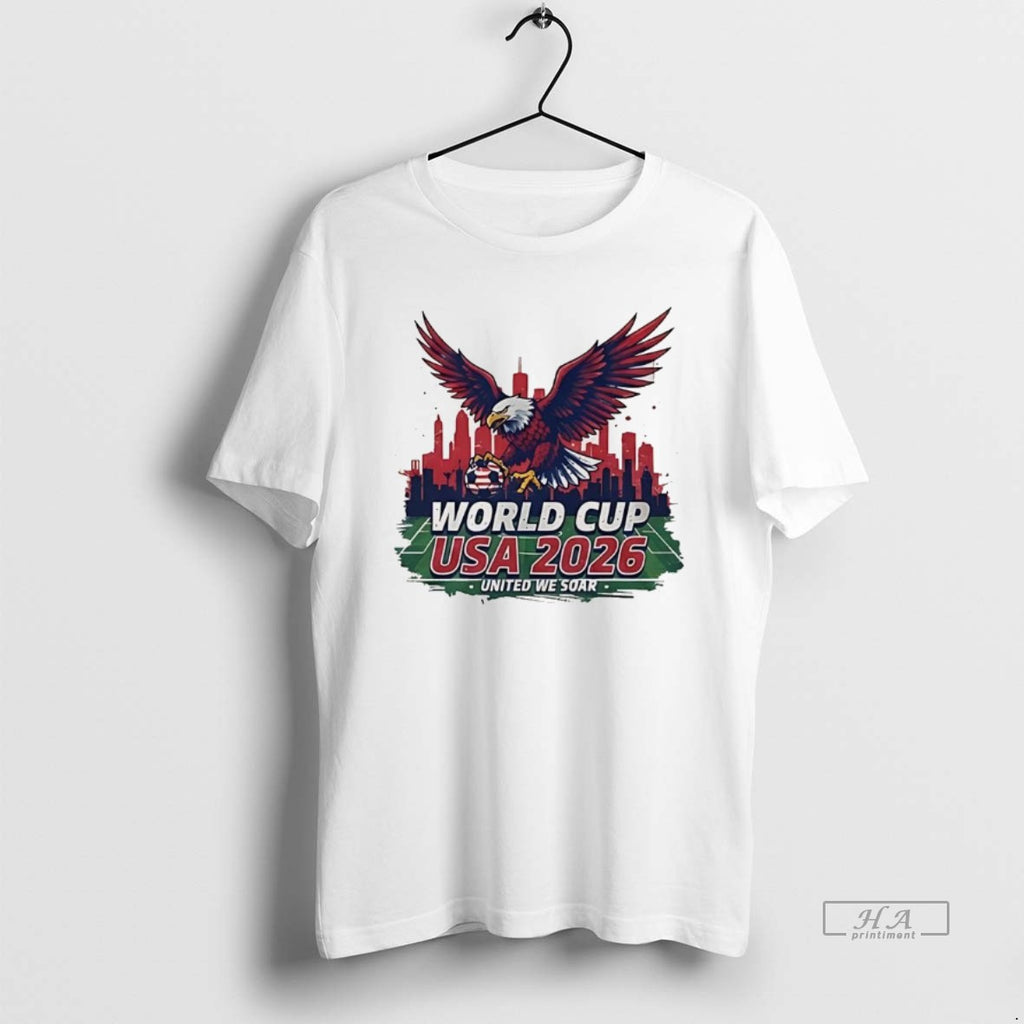 Official World Cup Usa 2026 Bald Eagle Soccer United We Soar City Skyline Football Field T-Shirts, Hoodie, Sweatshirt