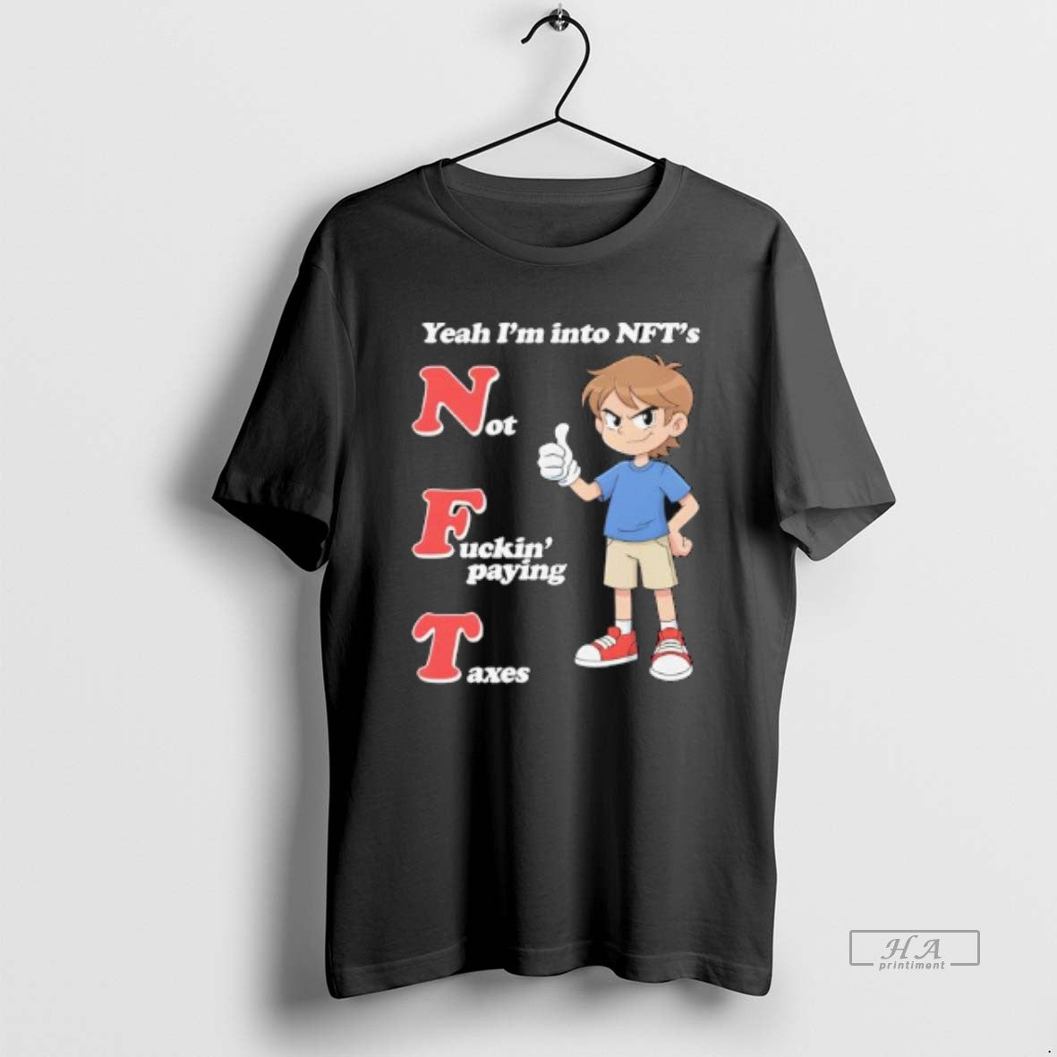 Official Yeah Im Into Nfts Not Fuckin Paying Taxes T-Shirts, Hoodie, Sweatshirt | PopFlextees.com