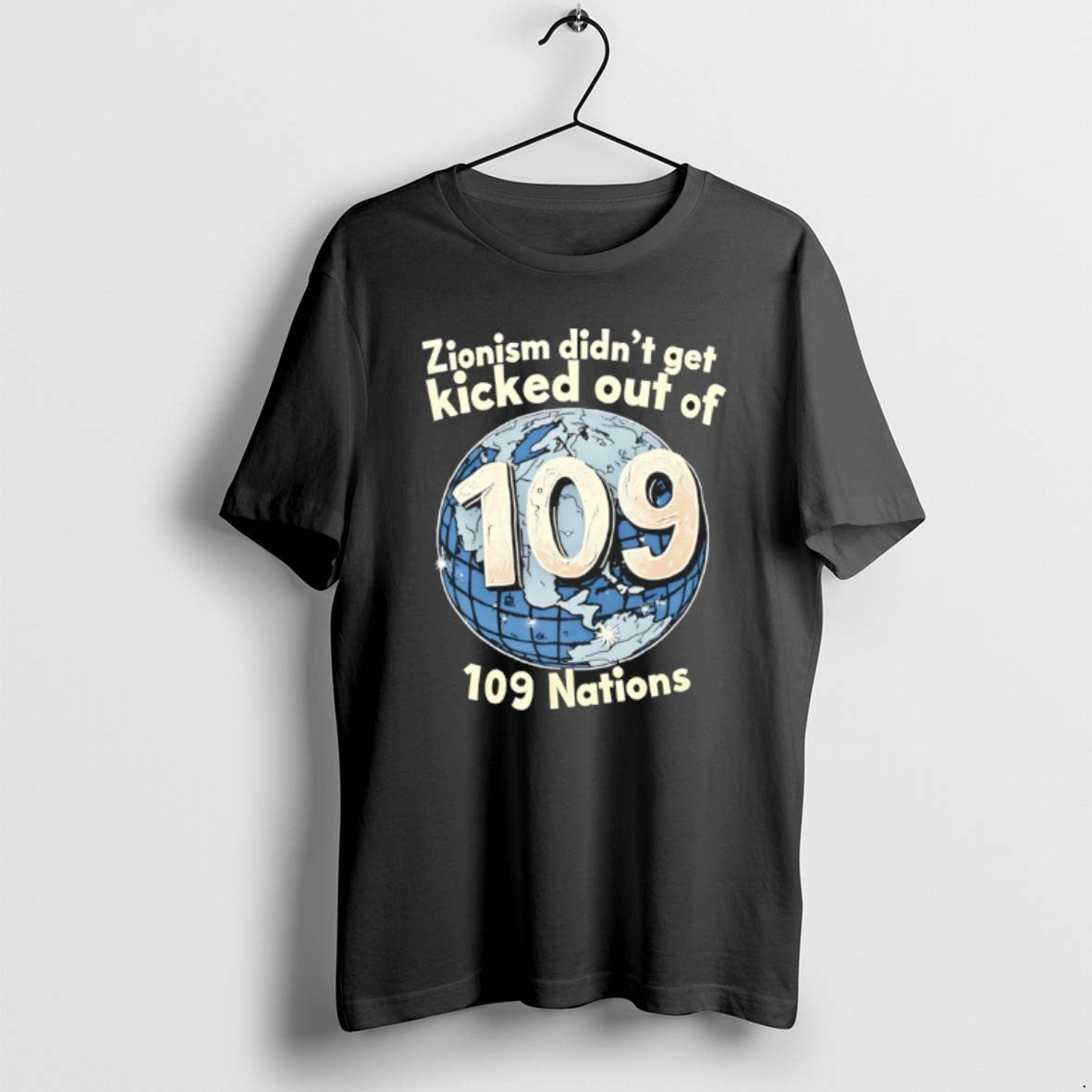 Official Zionism Didnt Get Kicked Out Of 109 Nations T-Shirts, Hoodie, Sweatshirt | PopFlextees.com
