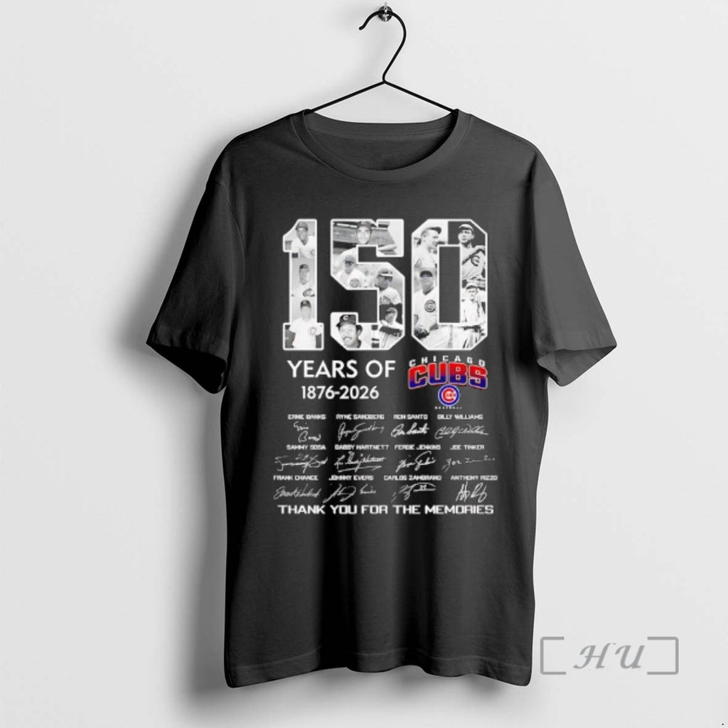 Officials 150 Years Of Chicago Cubs 1876 2026 Thank You For The Memories Legendary Players T-Shirts, Hoodie, Sweatshirt