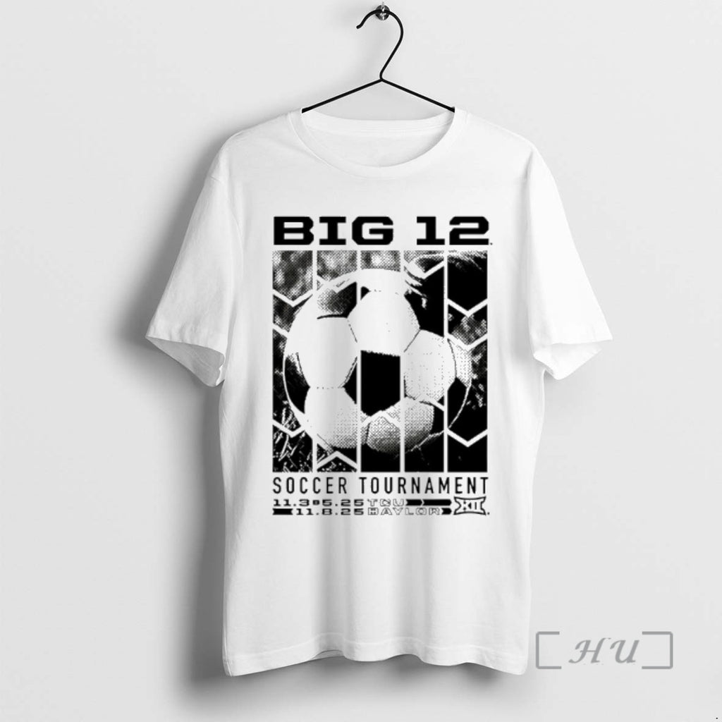 Officials 2025 Big 12 Soccer Tournament T-Shirts, Hoodie, Sweatshirt | PopFlextees.com