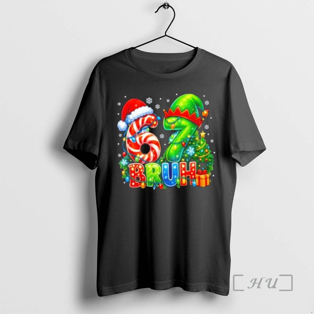 Officials 2025 Bruh 67 Six Seven 6 7 Meme Christmas T-Shirts, Hoodie, Sweatshirt | PopFlextees.com