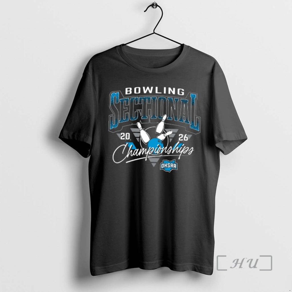 Officials 2026 Ohsaa Bowling Sectionals Championships T-Shirts, Hoodie, Sweatshirt | PopFlextees.com