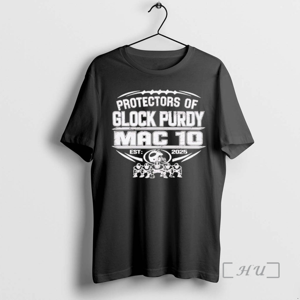 Officials 49ers Protectors Of Glock Purdy Mac To Est 2025 T-Shirts, Hoodie, Sweatshirt | PopFlextees.com