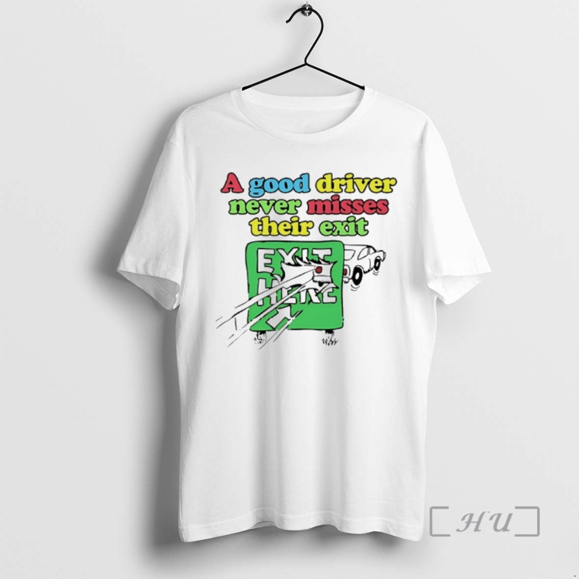 Officials A Good Driver Never Misses Their Exit T-Shirts, Hoodie, Sweatshirt | PopFlextees.com
