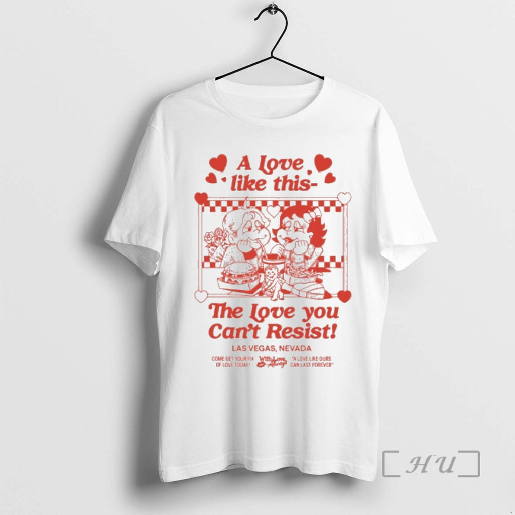 Officials A Love Like This The Love You Cant Resist T-Shirts, Hoodie, Sweatshirt | PopFlextees.com