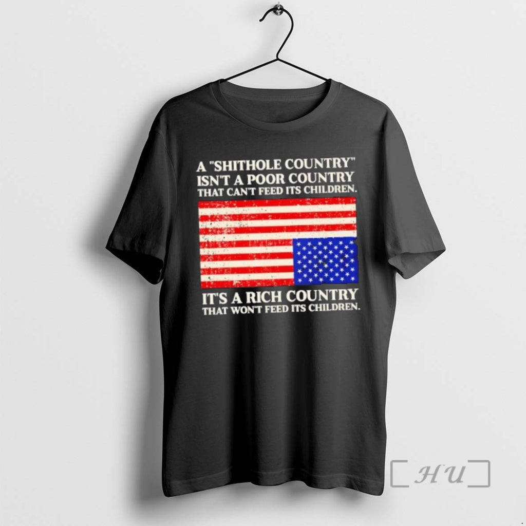 Officials A Shithole Country Isnt A Poor Country That Cant Feed Its Children Its T-Shirts, Hoodie, Sweatshirt