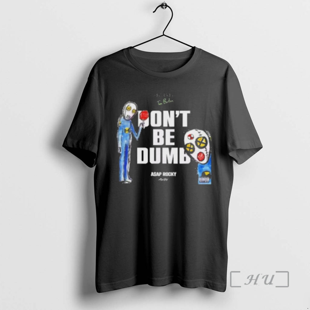 Officials Aap Rocky Dont Be Dumb T-Shirts, Hoodie, Sweatshirt