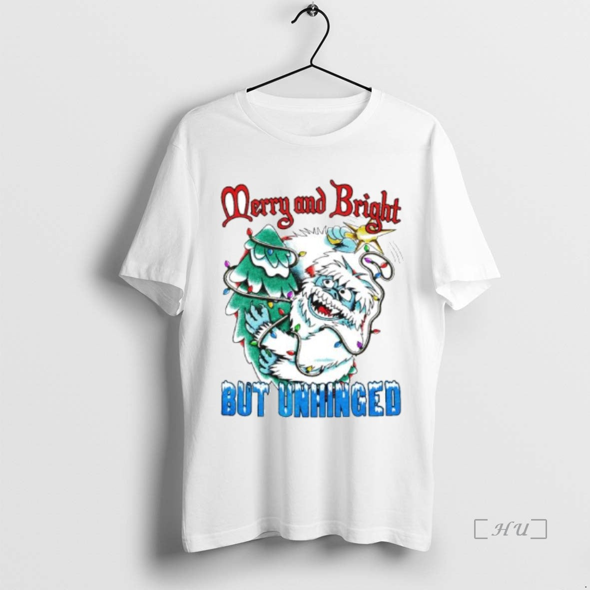 Officials Abominable Snow Monster Merry And Bright But Unhinged Ornaments T-Shirts, Hoodie, Sweatshirt | PopFlextees.com