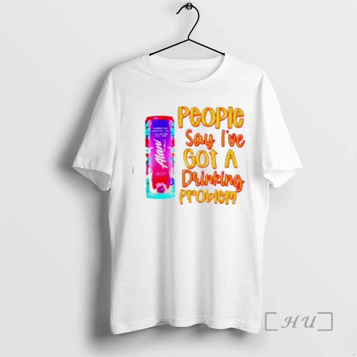 Officials Alani People Say Ive Got A Drinking Problem T-Shirts, Hoodie, Sweatshirt | PopFlextees.com