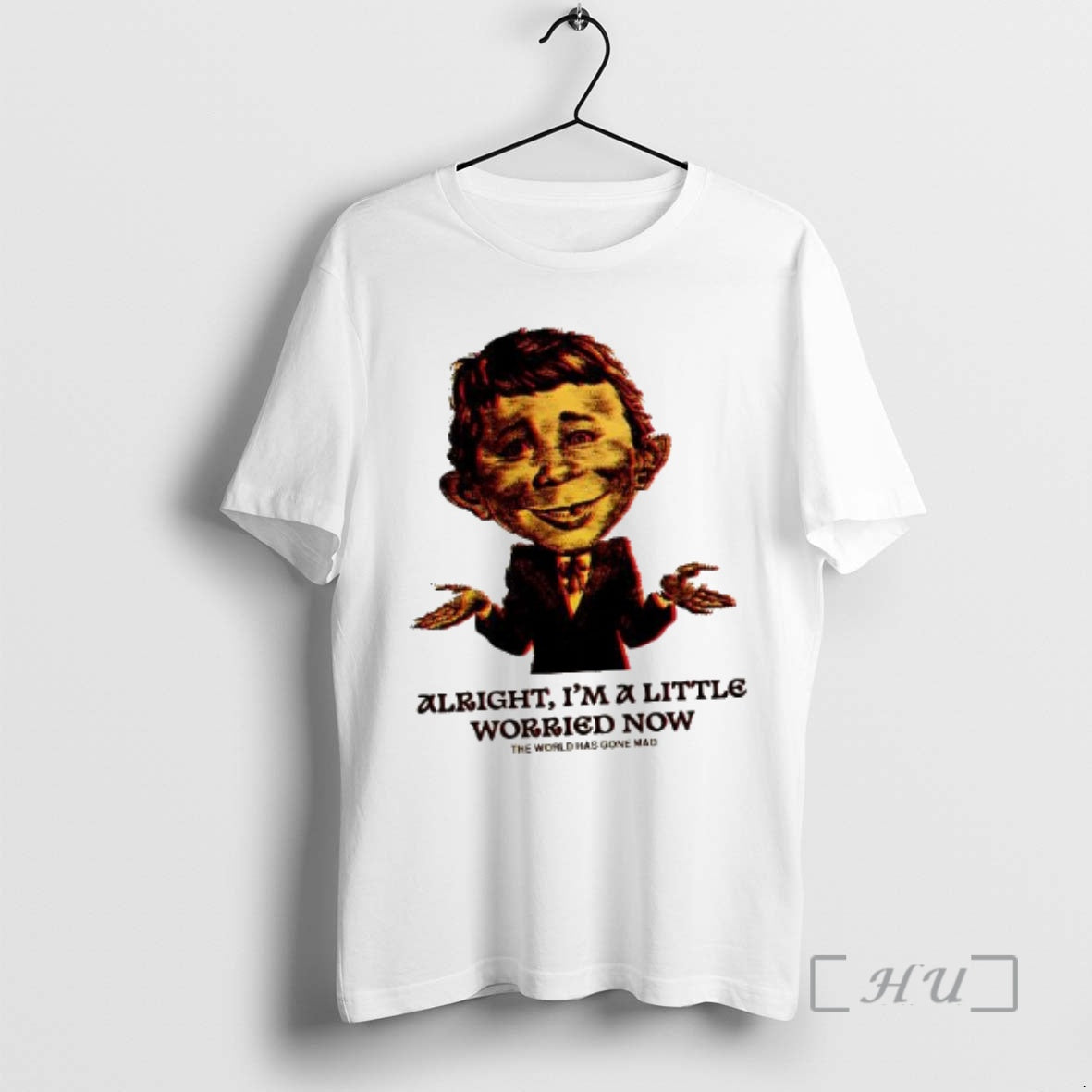 Officials Alfred E Neuman Alright Im A Little Worried Now The World Has Gone Mad T-Shirts, Hoodie, Sweatshirt