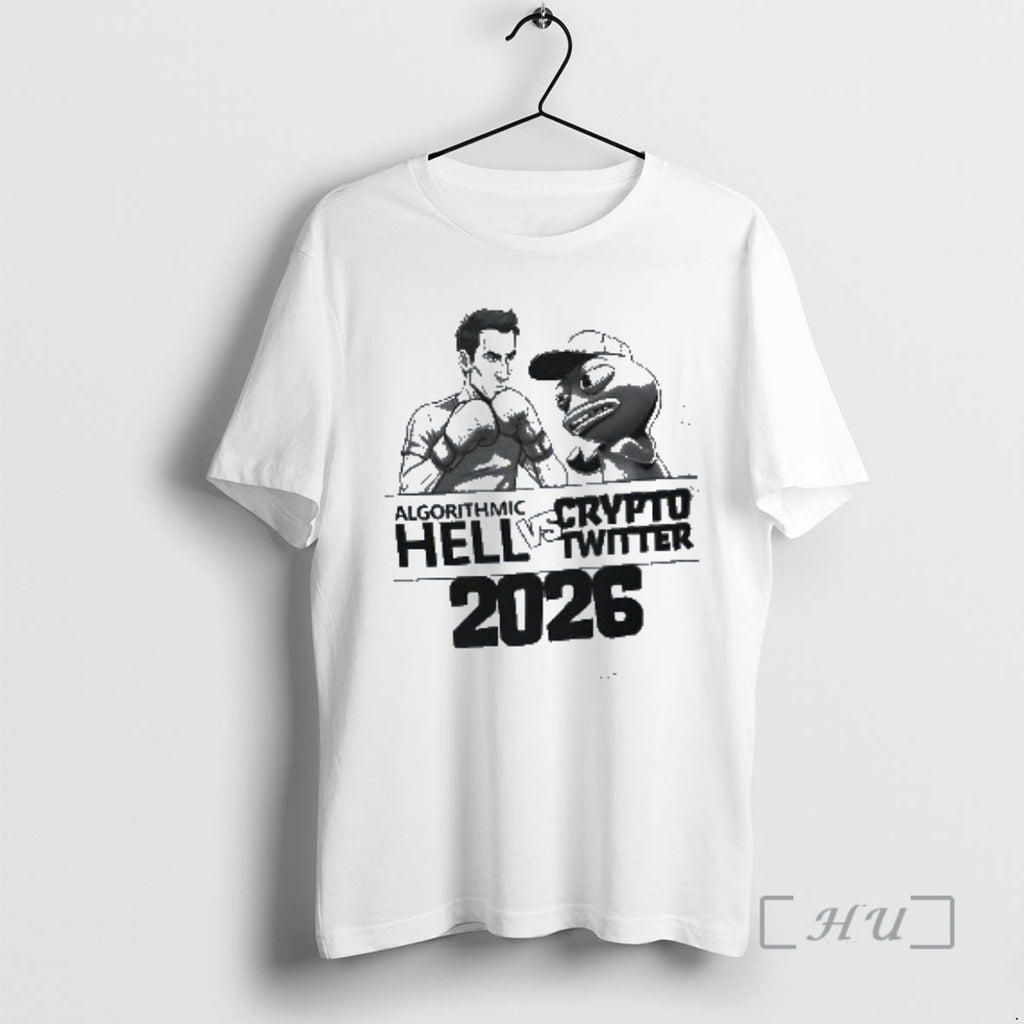 Officials Algorithmic Hell Vs Crypto Twitter 2026 T-Shirts, Hoodie, Sweatshirt | PopFlextees.com