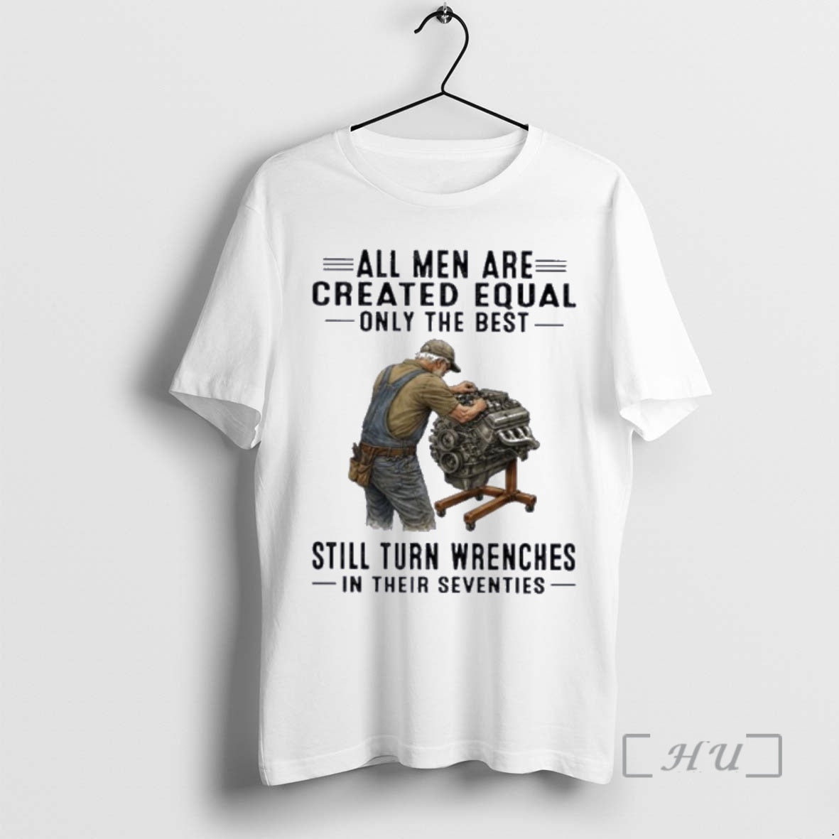 Officials All Men Are Created Equal Only The Best Still Turn Wrenches In Their Seventies T-Shirts, Hoodie, Sweatshirt