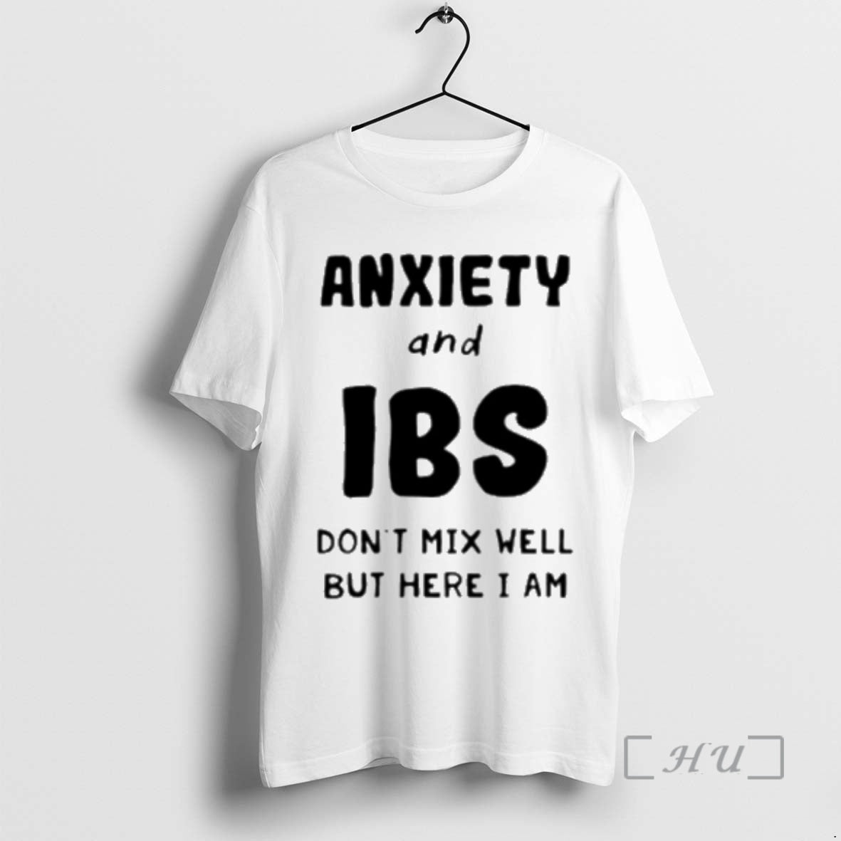Officials Anxiety And Ibs Dont Mix Well But Here I Am Premium T Shirts Sweater Hoodie, Sweatshirt | PopFlextees.com