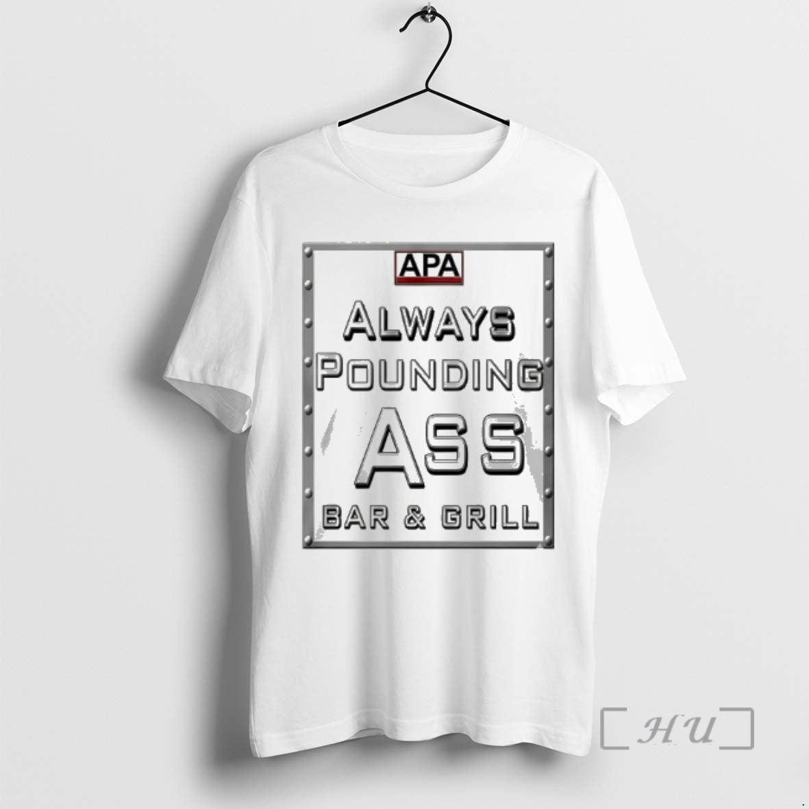 Officials Apa Always Pounding Ass Bar Grill T-Shirts, Hoodie, Sweatshirt | PopFlextees.com