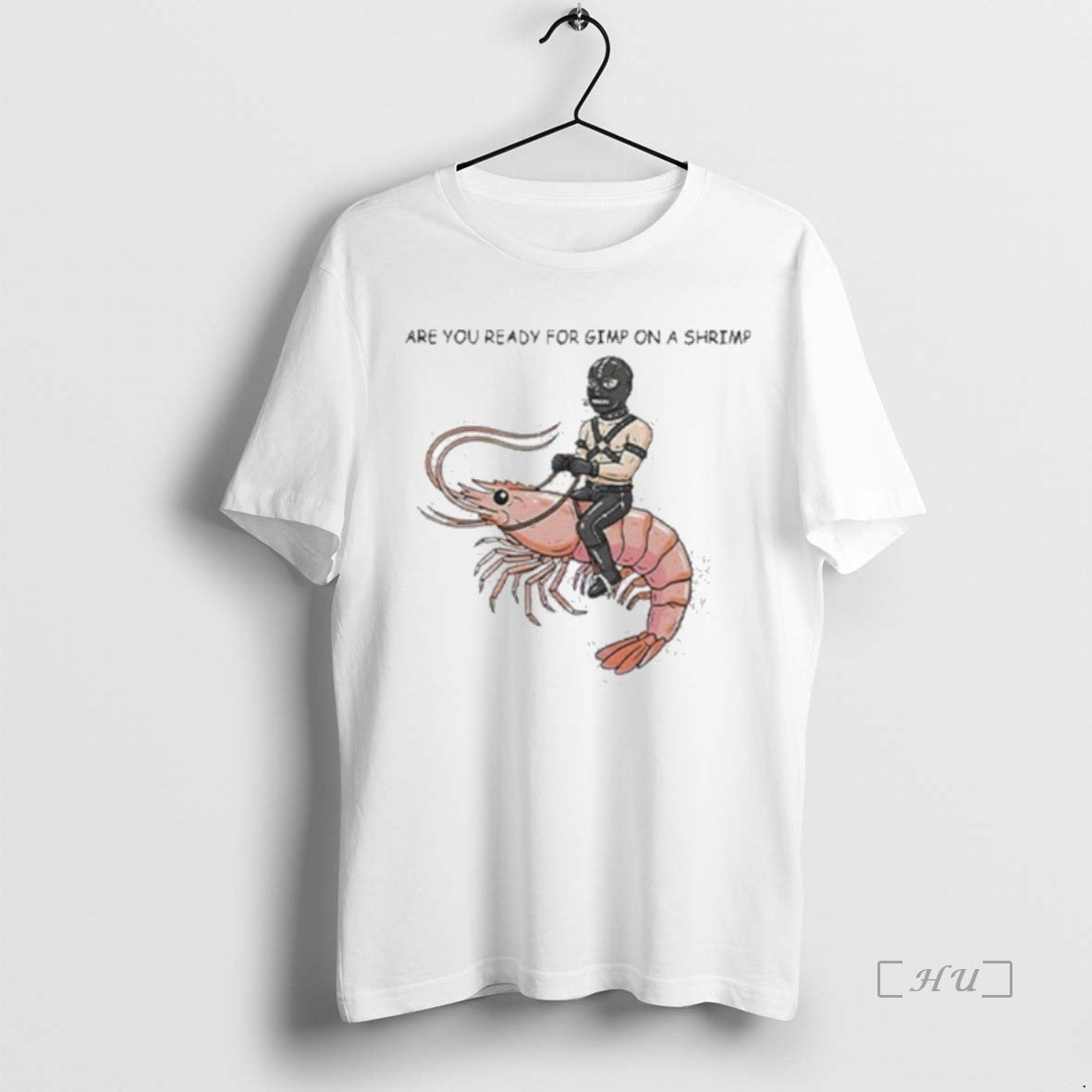 Officials Are You Ready For Gimp On A Shrimp T-Shirts, Hoodie, Sweatshirt | PopFlextees.com