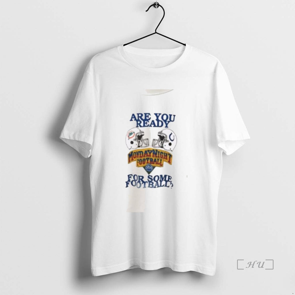 Officials Are You Ready Monday Night Football For Some Football T-Shirts, Hoodie, Sweatshirt | PopFlextees.com