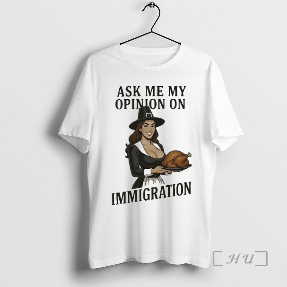 Officials Ask Me My Opinion On Immigration Happy Thanksgiving T-Shirts, Hoodie, Sweatshirt | PopFlextees.com