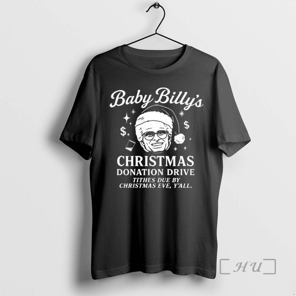 Officials Baby Billys Christmas Donation Drive Tithes Due By Christmas Eve Premium T Shirts Sweater Hoodie, Sweatshirt