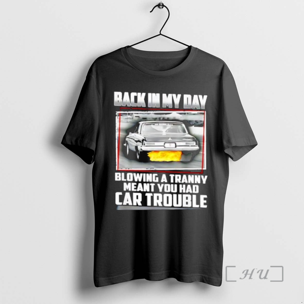 Officials Back In My Day Blowing A Tranny Meant You Had Car Trouble Premium T-Shirts, Hoodie, Sweatshirt | PopFlextees.com