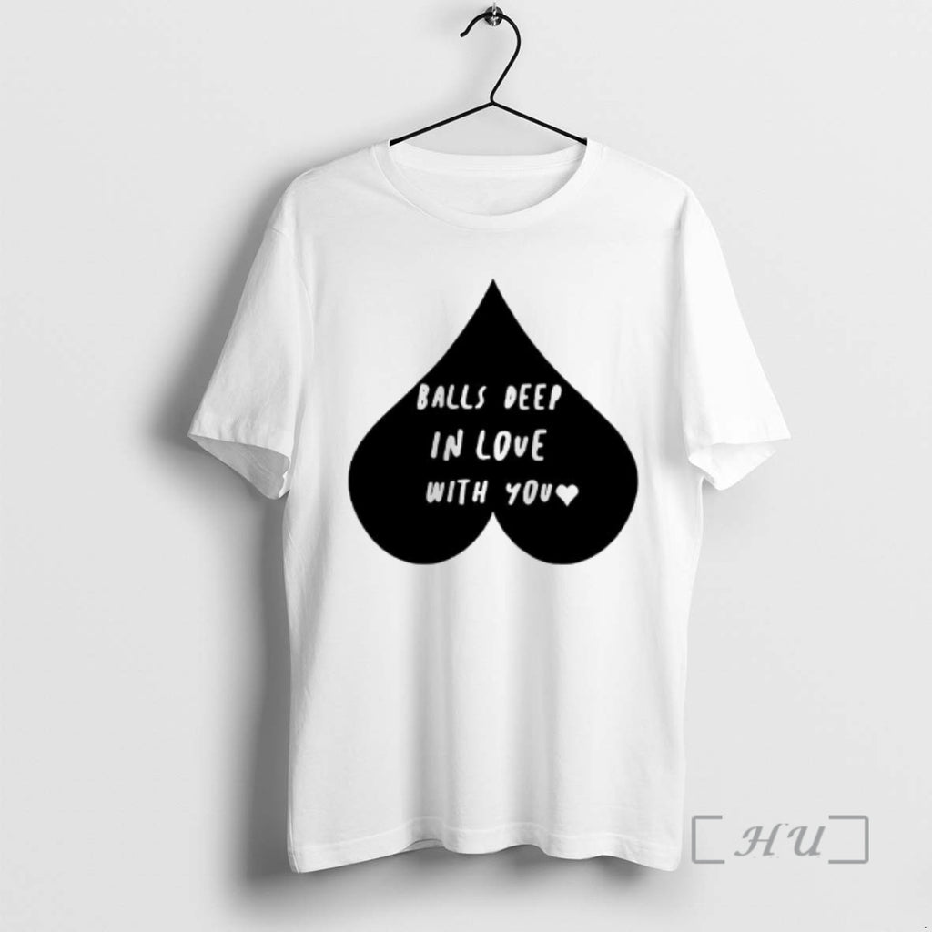 Officials Balls Deep In Love With You T-Shirts, Hoodie, Sweatshirt | PopFlextees.com