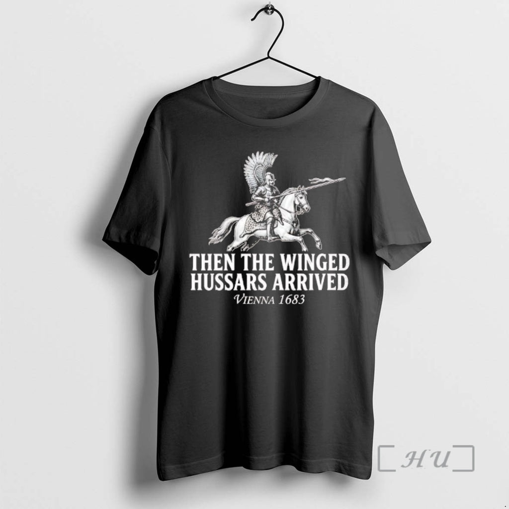 Officials Battle Of Vienna Then The Winged Hussars Arrived 1683 T-Shirts, Hoodie, Sweatshirt | PopFlextees.com