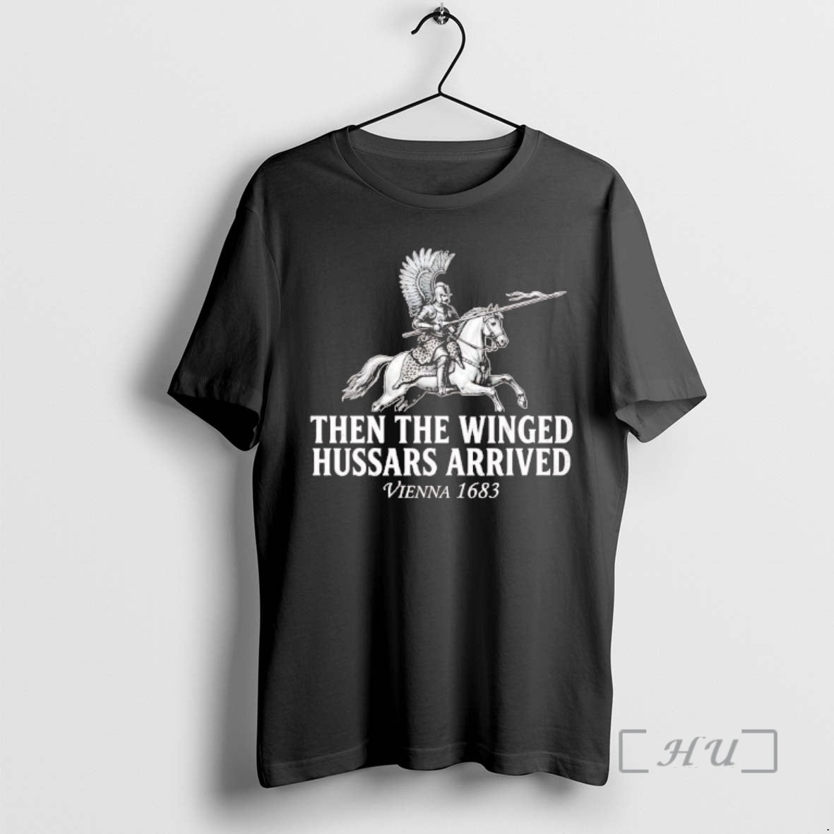 Officials Battle Of Vienna Then The Winged Hussars Arrived 1683 T-Shirts, Hoodie, Sweatshirt | PopFlextees.com