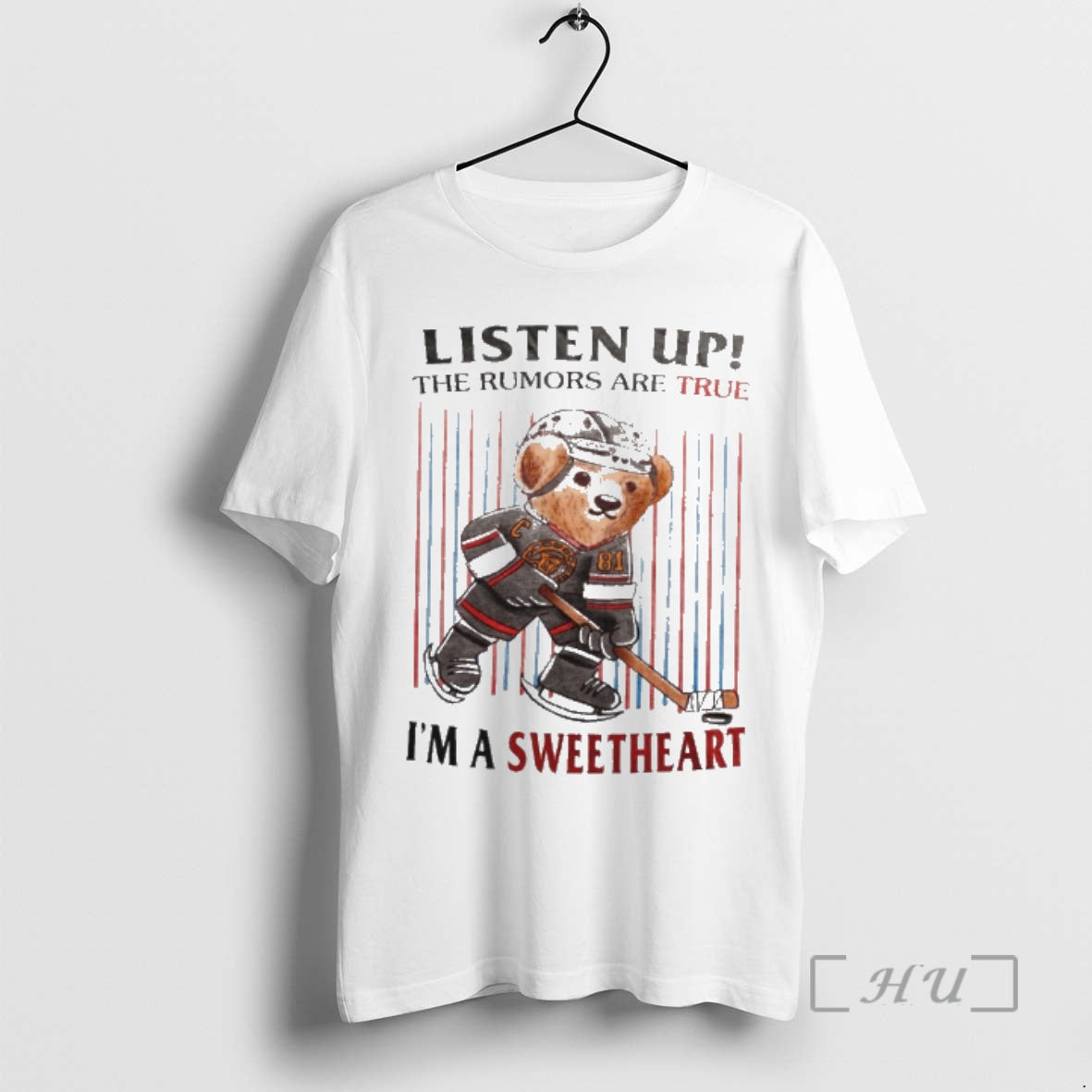 Officials Bear Listen Up The Rumors Are True Im A Sweetheart Premium T Shirts Sweater Hoodie, Sweatshirt | PopFlextees.com