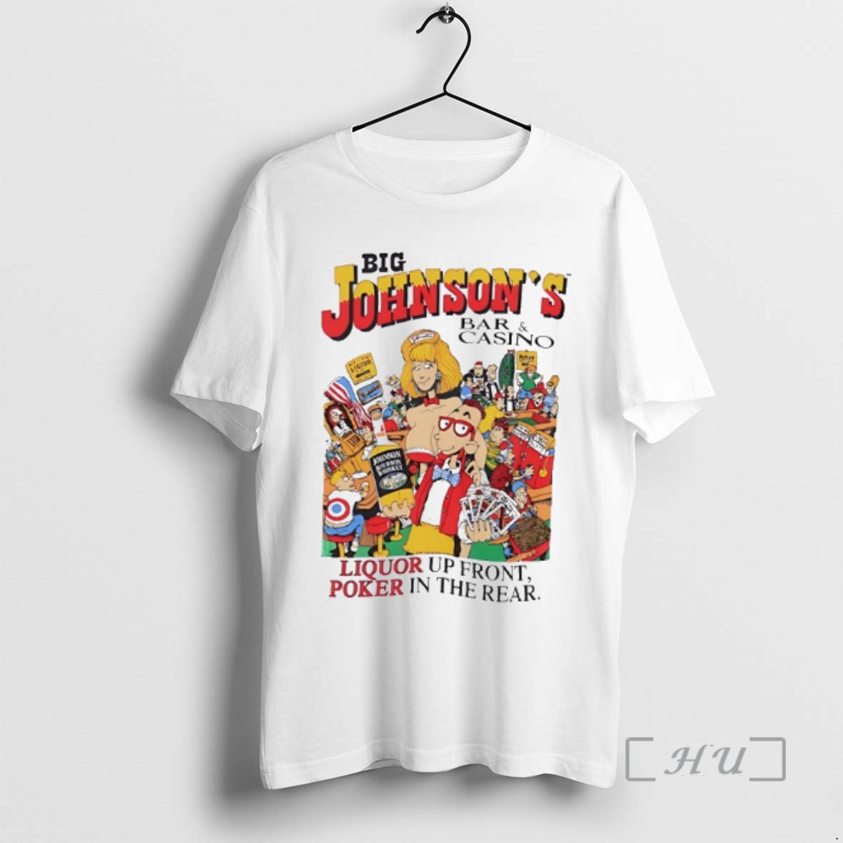 Officials Big Johnsons Bar And Casino Liquor Up Front Poker In The Rear Art Premium T-Shirts, Hoodie, Sweatshirt