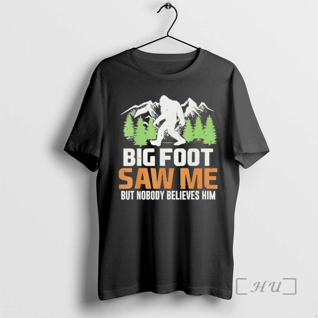 Officials Big Foot Saw Me But Nobody Believes Him Vintage T-Shirts, Hoodie, Sweatshirt | PopFlextees.com