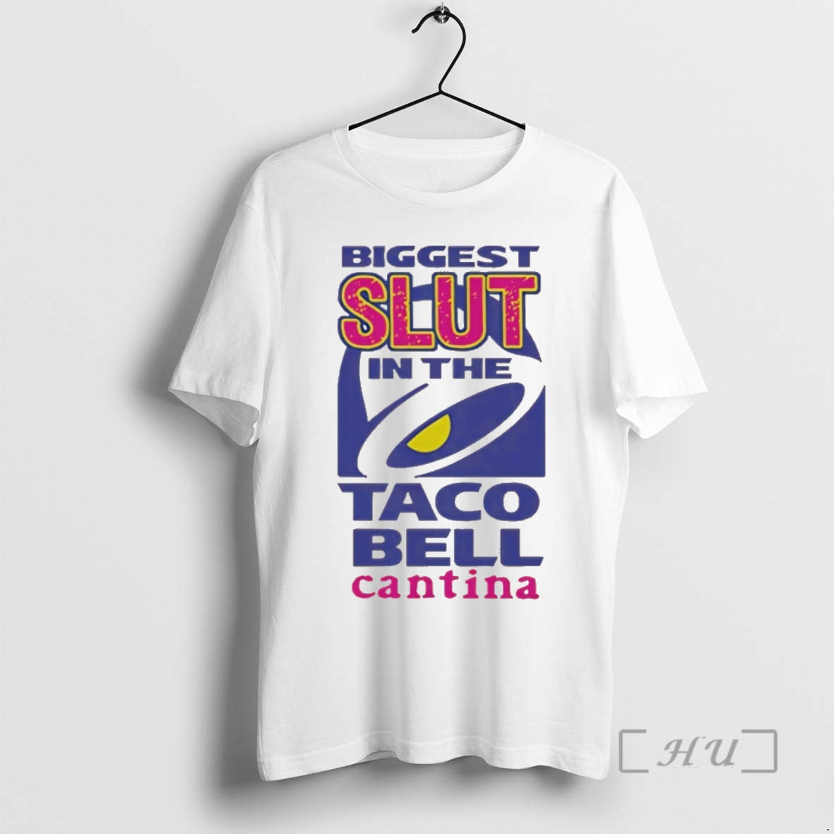 Officials Biggest Slut In The Taco Bell Cantina T-Shirts, Hoodie, Sweatshirt | PopFlextees.com