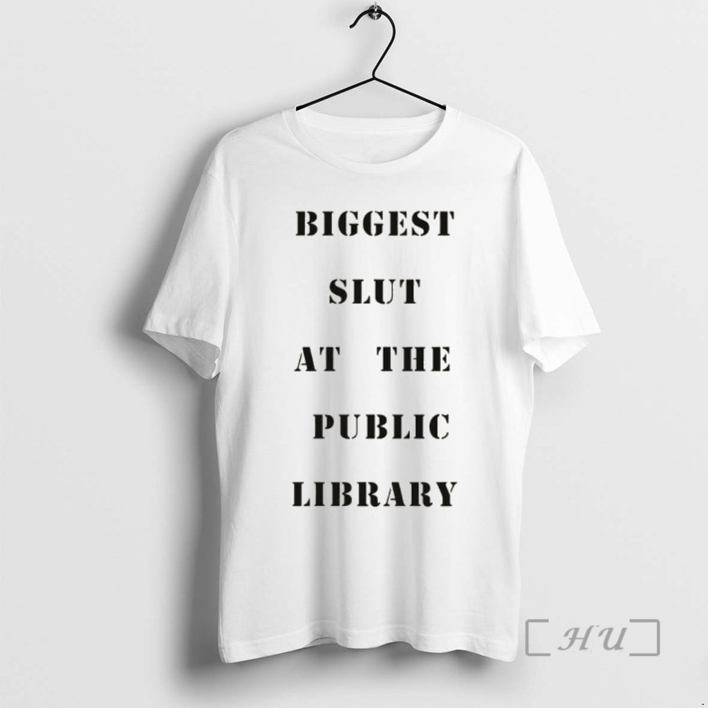 Officials Biggest Slut At The Public Library Funny Meme T-Shirts, Hoodie, Sweatshirt | PopFlextees.com