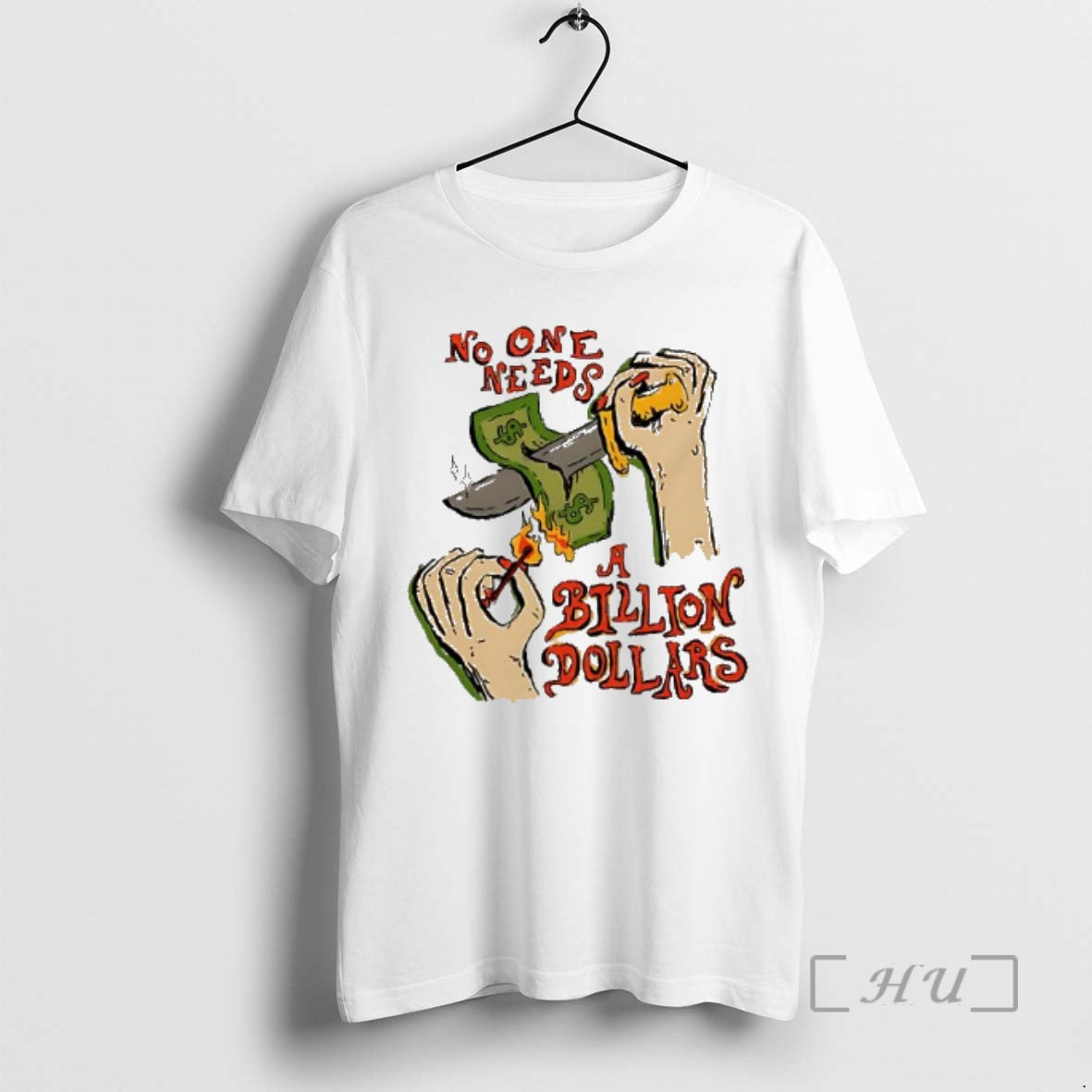 Officials Billion Dollars No One Needs T-Shirts, Hoodie, Sweatshirt | PopFlextees.com