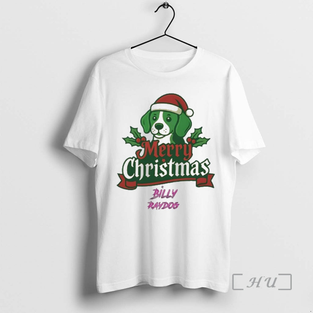 Officials Billy Raydog Merry Christmas 2025 T-Shirts, Hoodie, Sweatshirt | PopFlextees.com