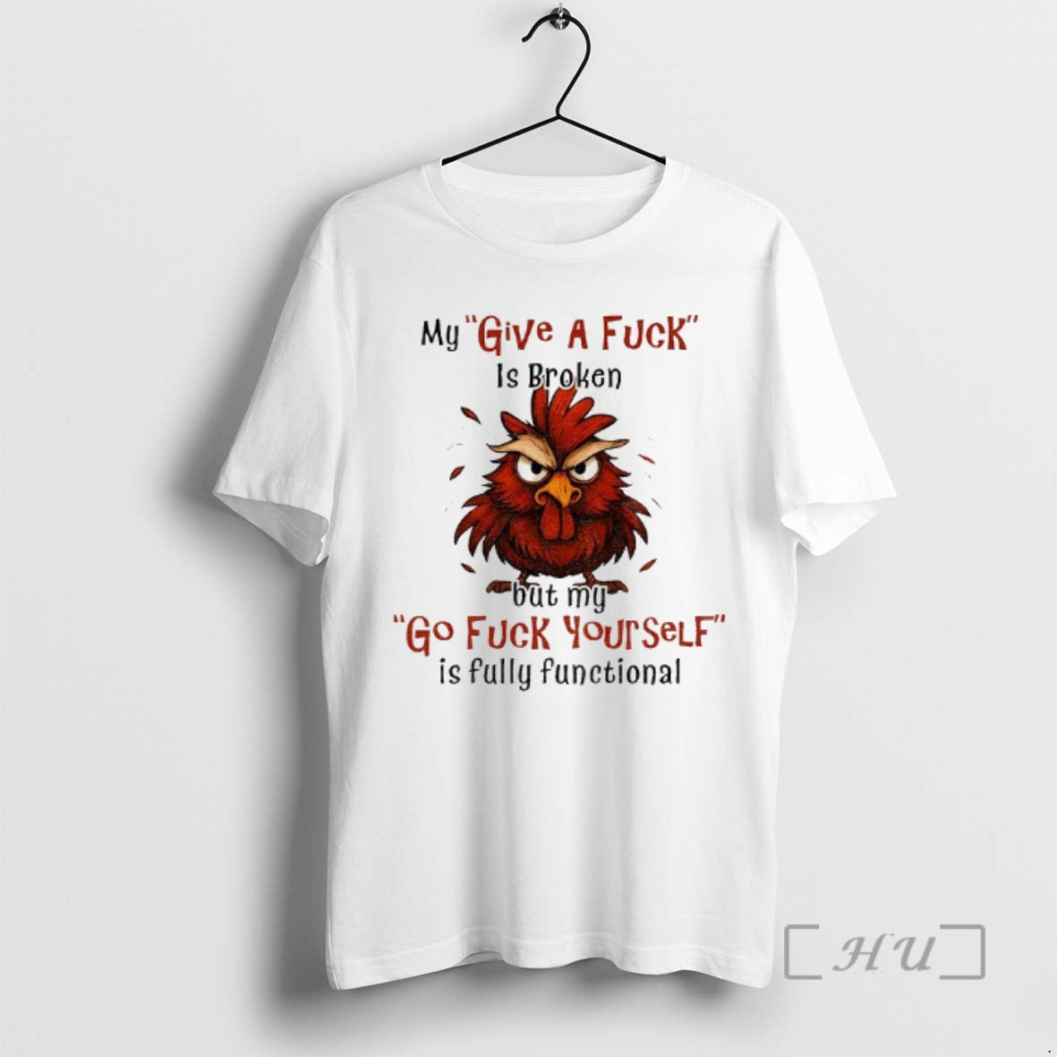 Officials Bird My Give A Fuck Is Broken But My Go Fuck Yourself Is Fully T-Shirts, Hoodie, Sweatshirt | PopFlextees.com