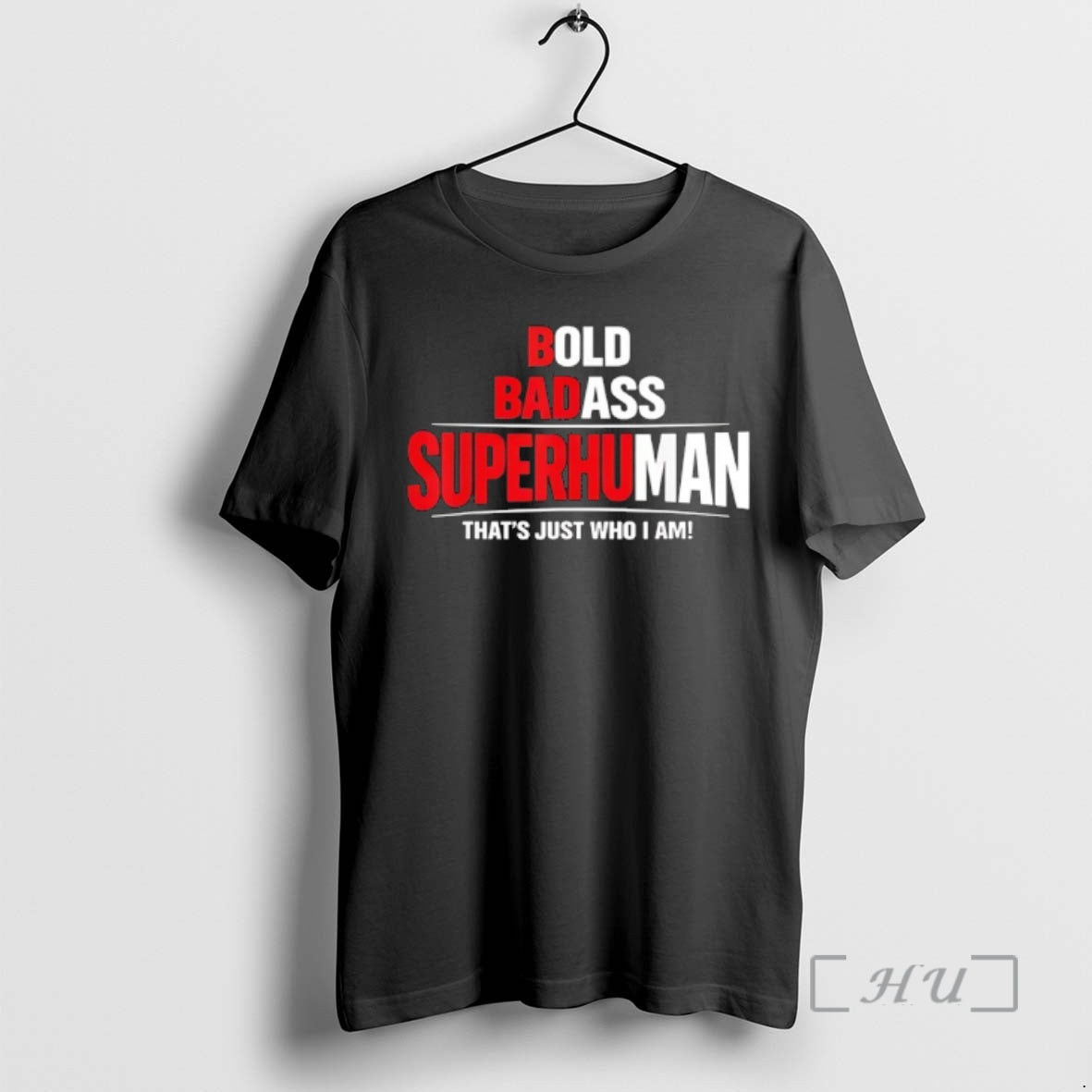 Officials Bold Badass Superhuman Thats Just Who I Am T-Shirts, Hoodie, Sweatshirt | PopFlextees.com