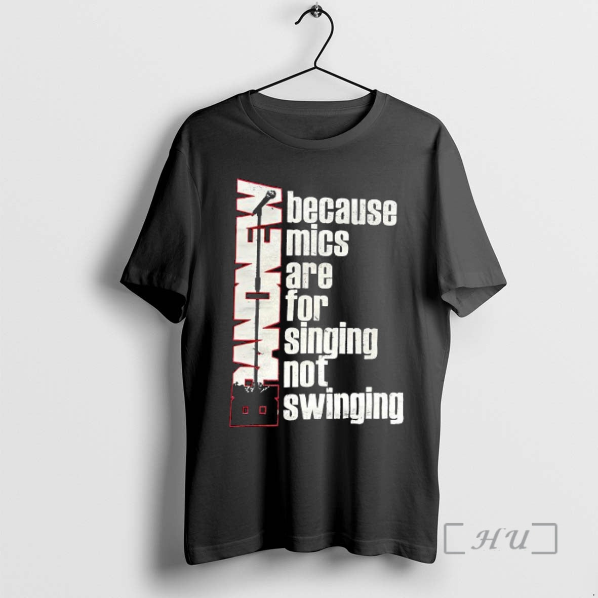 Officials Brand New Because Mics Are For Singing Not Swinging T-Shirts, Hoodie, Sweatshirt | PopFlextees.com