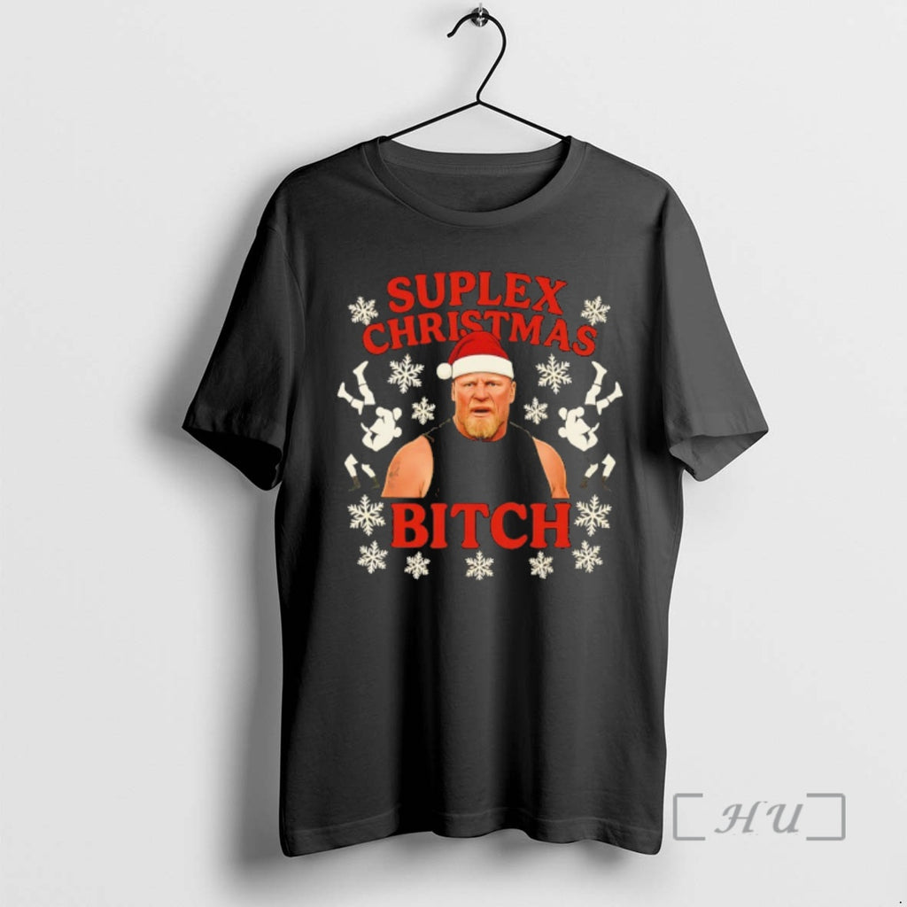 Officials Brock Lesnar Suplex Christmas Bitch Christmas T-Shirts, Hoodie, Sweatshirt | PopFlextees.com