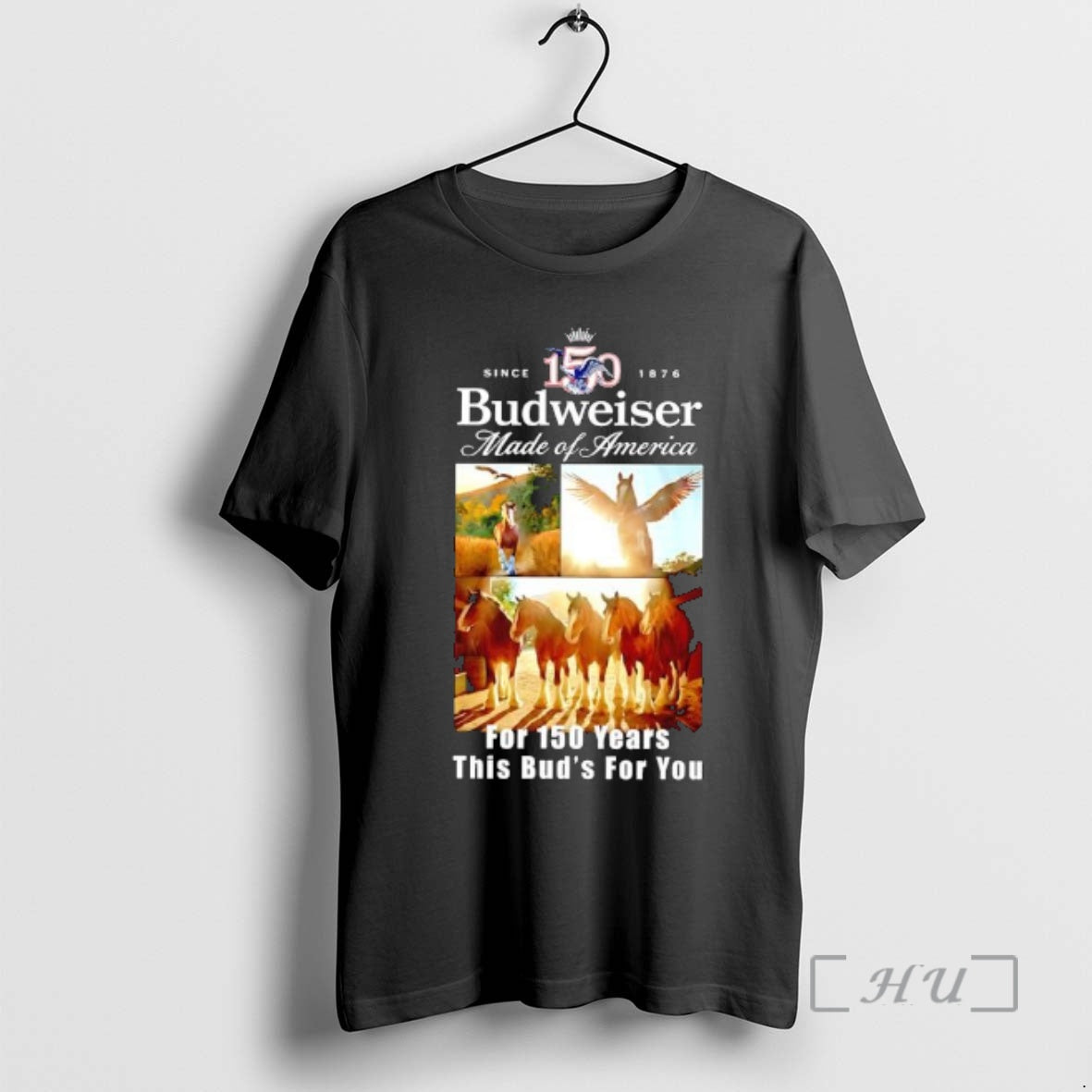 Officials Budweiser Made Of America For 150 Years This Buds For You Since 1876 Premium T-Shirts, Hoodie, Sweatshirt