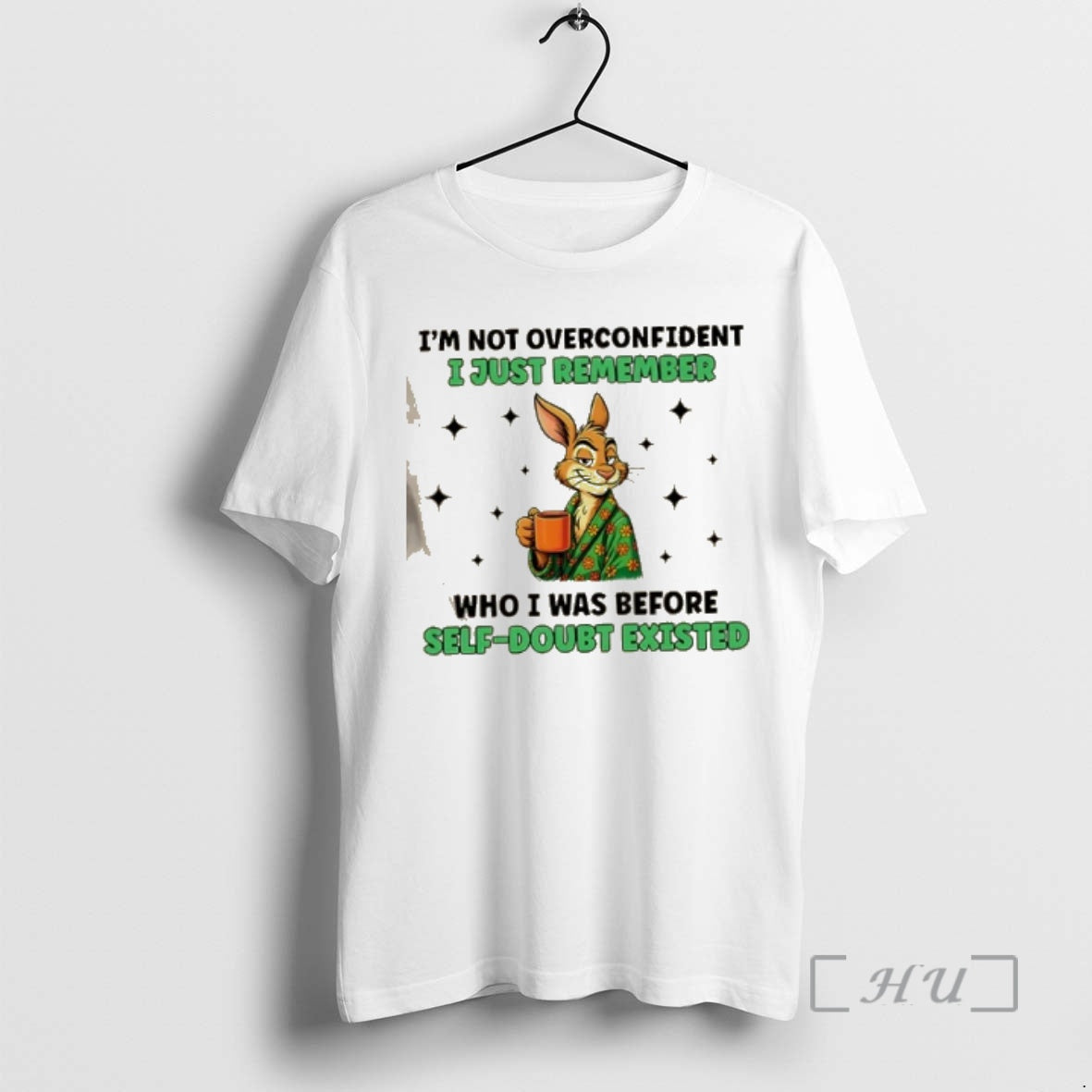 Officials Bunny Im Not Overconfident I Just Remember Who I Was Before Self Doubt Existed T-Shirts, Hoodie, Sweatshirt
