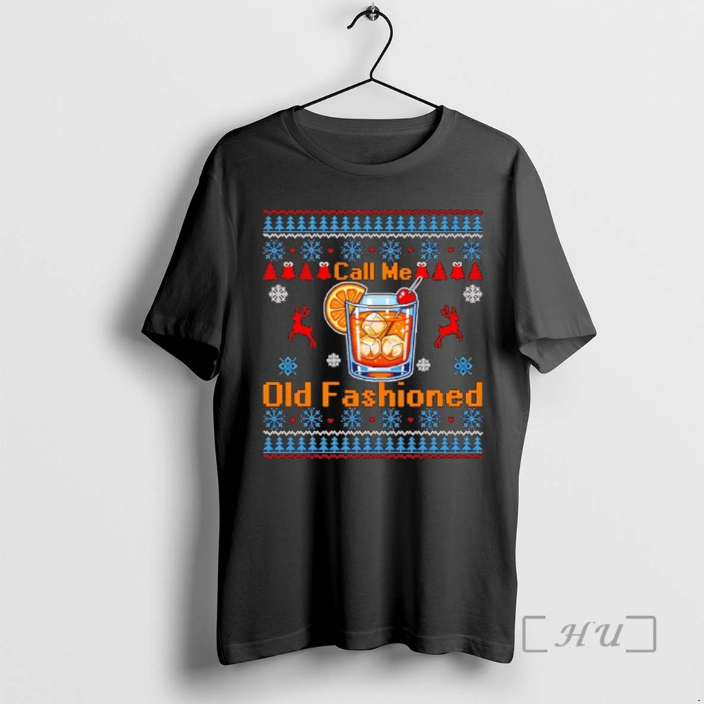 Officials Call Me Old Fashioned Funny Whiskey Ugly Christmas T-Shirts, Hoodie, Sweatshirt | PopFlextees.com