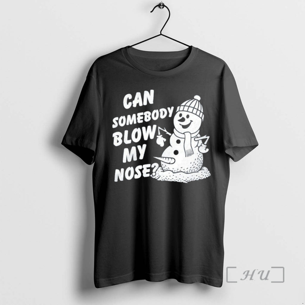 Officials Can Somebody Blow My Nose Snowman T-Shirts, Hoodie, Sweatshirt | PopFlextees.com