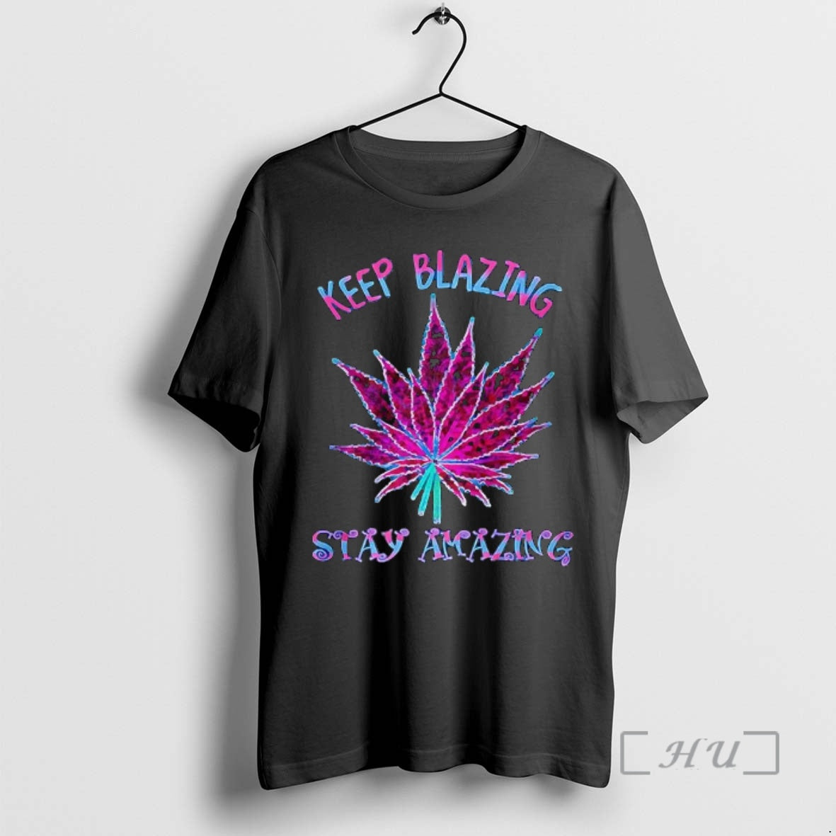 Officials Cannabis Keep Blazing Stay Amazing T-Shirts, Hoodie, Sweatshirt | PopFlextees.com