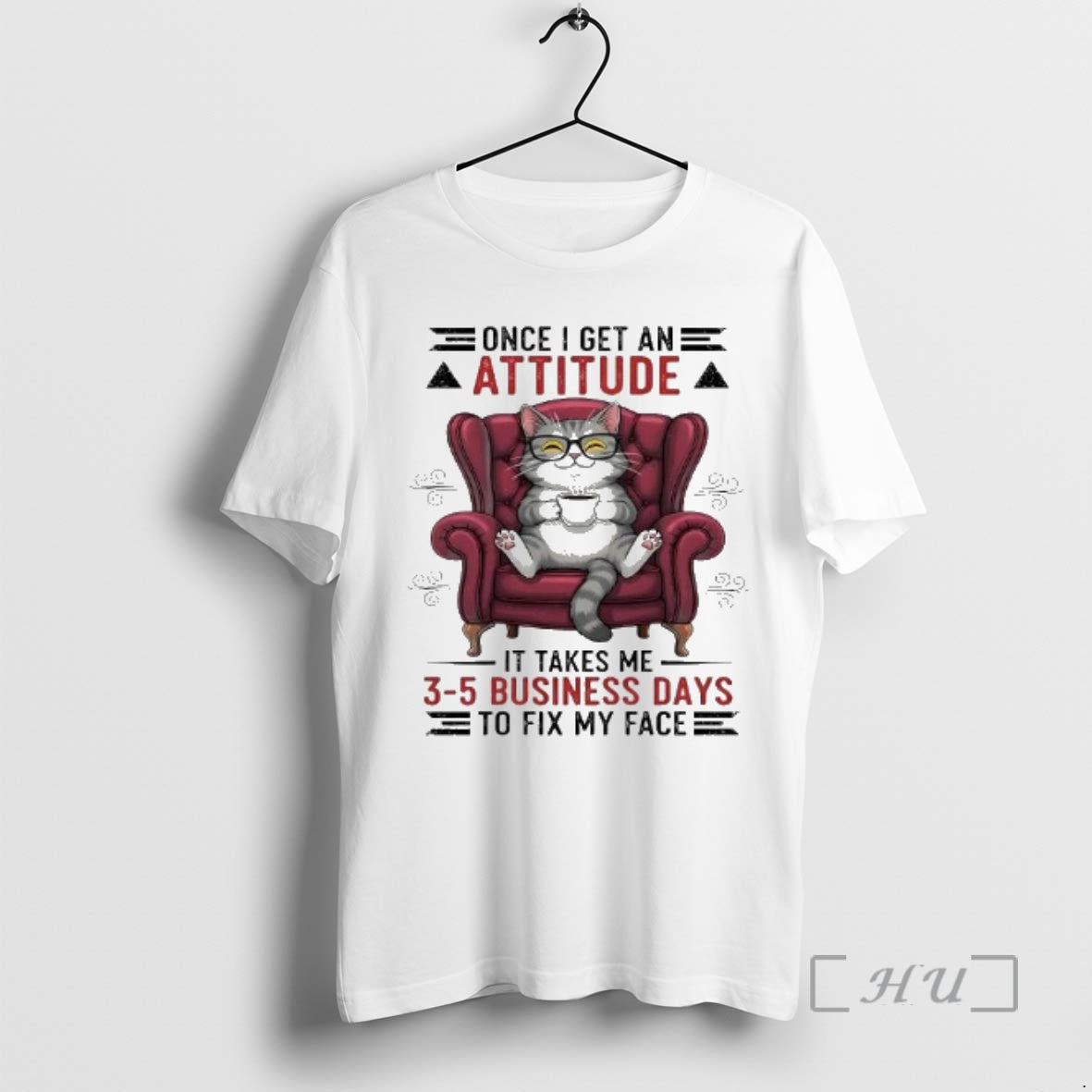 Officials Cat Once I Get Ane Attitude It Takes Me 3 5 Business Days To T-Shirts, Hoodie, Sweatshirt | PopFlextees.com