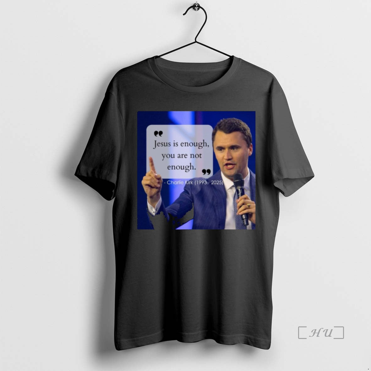 Officials Charlie Kirk Jesus Is Enough You Are Not Enough 1993 2025 Premium T Shirts Hoodie, Sweatshirt | PopFlextees.com