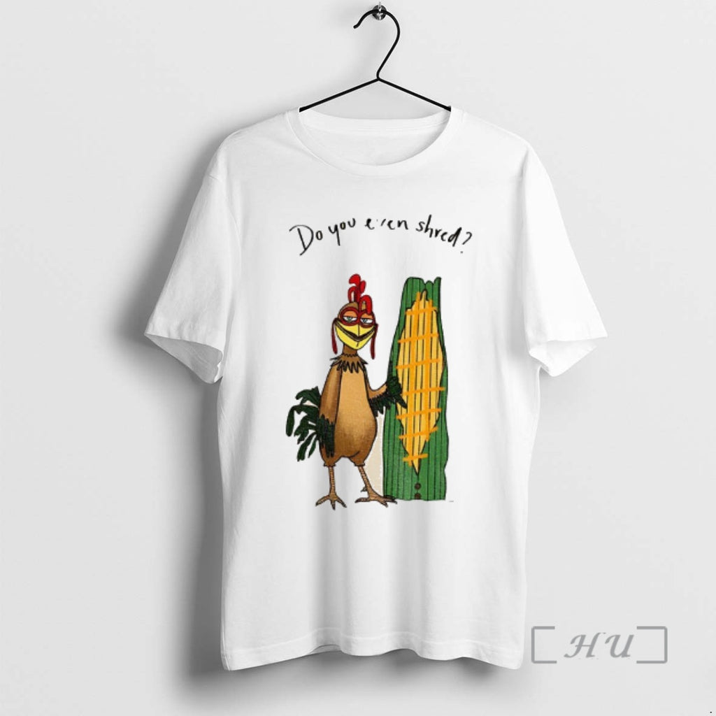 Officials Chicken Joe Surfing Do You Even Shred T-Shirts, Hoodie, Sweatshirt